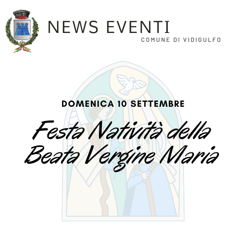 Festa Natività della Beata Vergine Maria - 10 settembre 2023