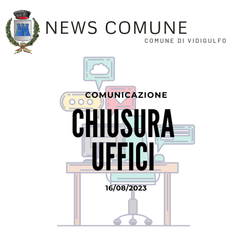 Chiusura pomeridiana uffici comunali mercoledi' 16 agosto