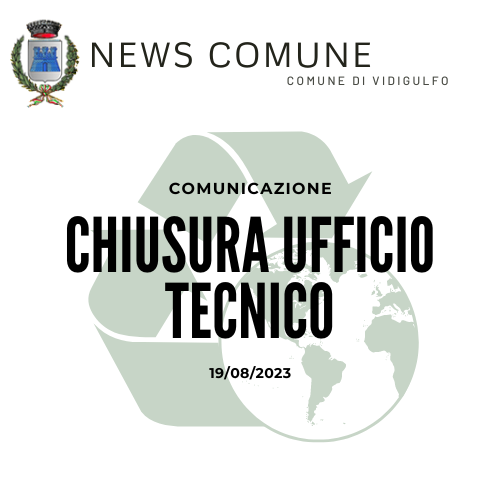 Comunicazione chiusura al pubblico ufficio tecnico - 19/08/2023