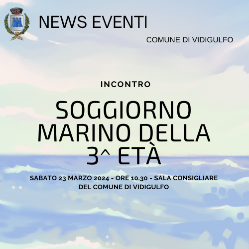 Incontro Soggiorno Marino della 3^ età - 23.03.2024 ore 10.30